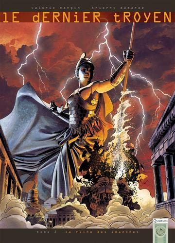Le dernier Troyen. Vol. 2. La reine des amazones