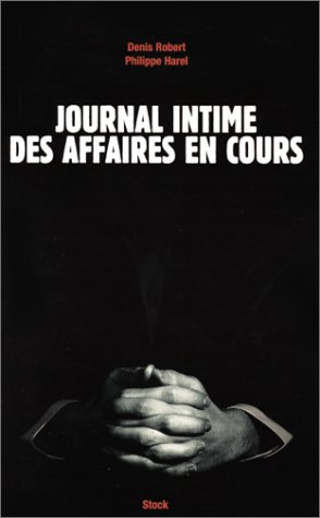Journal intime des affaires en cours
