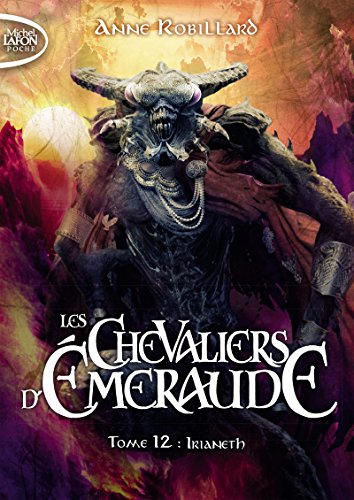 les chevaliers d'emeraude - tome 12 irianeth