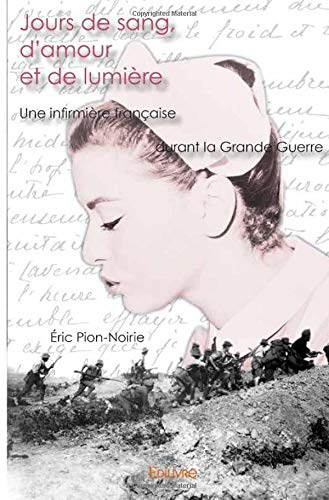 Jours de sang, d'amour et de lumière