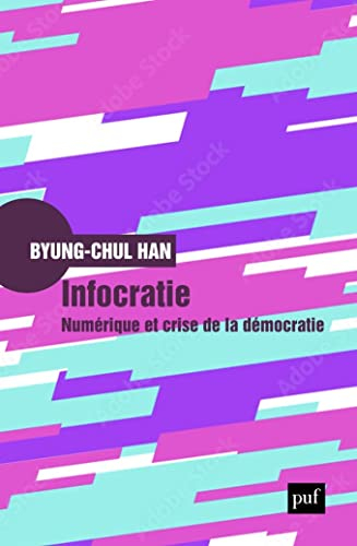 Infocratie : numérique et crise de la démocratie