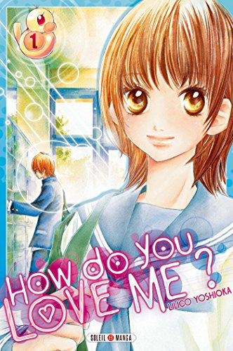 How do you love me ?. Vol. 1
