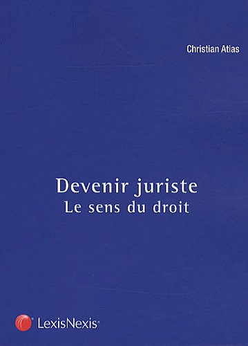 Devenir juriste : le sens du droit