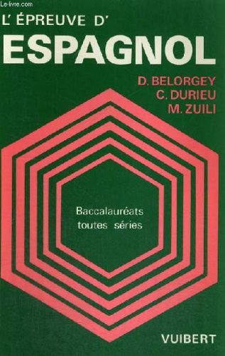l'Épreuve d'espagnol : baccalauréats a1, a2, a3, b