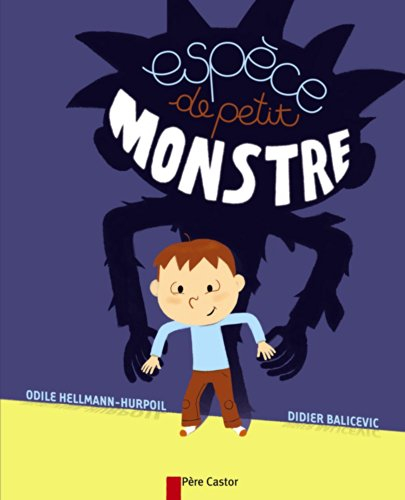 Espèce de petit monstre !