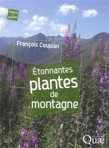 Etonnantes plantes de montagne