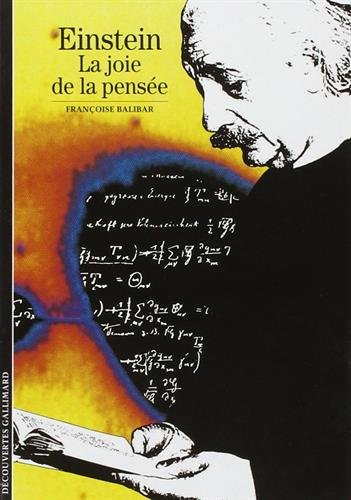 Einstein : la joie de la pensée
