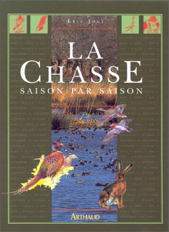 La chasse saison par saison