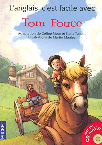 Tom Pouce : d'après le conte traditionnel Tom Thumb