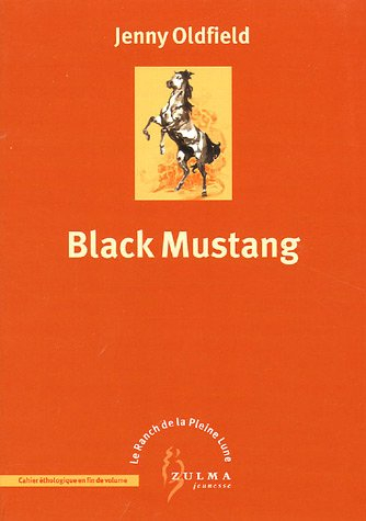 le ranch de la pleine lune, tome 1 : black mustang