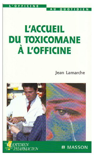 L'accueil du toxicomane à l'officine