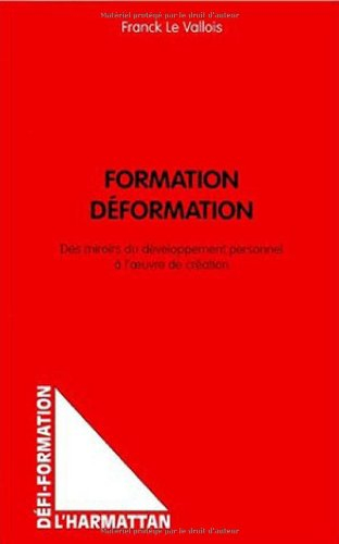 Formation, déformation : des miroirs du développement personnel à l'oeuvre de création