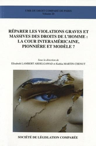 Réparer les violations graves et massives des droits de l'homme : la cour interaméricaine, pionnière