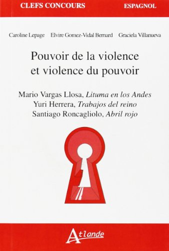Pouvoir de la violence et violence du pouvoir : Mario Vargas Llosa, Lituma en los Andes ; Yuri Herre