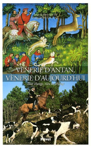 Vénerie d'antan, vénerie d'aujourd'hui : tout change, rien ne change
