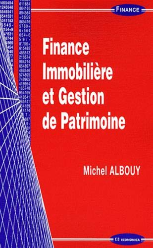 Finance immobilière et gestion de patrimoine