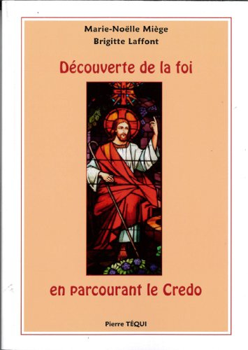 Découverte de la foi en parcourant le Credo
