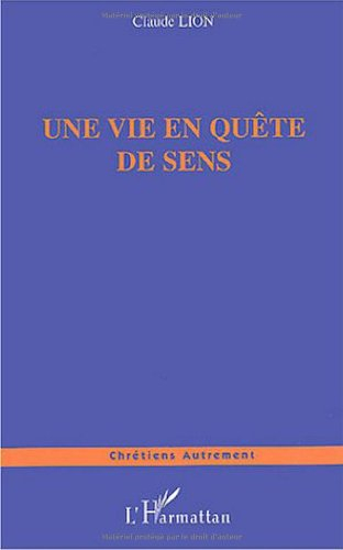 Une vie en quête de sens