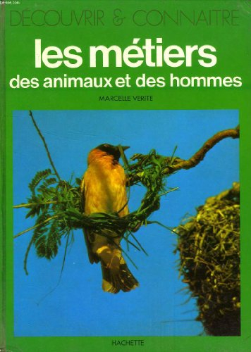 les metiers des animaux et des hommes