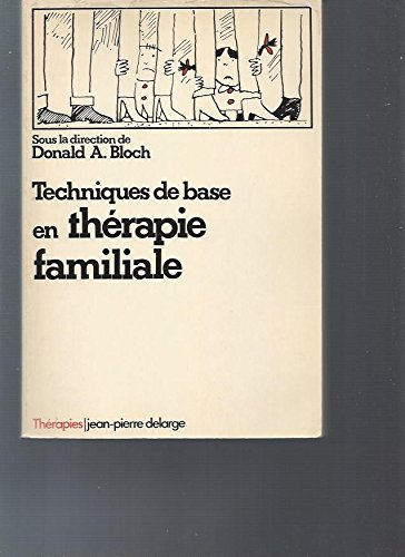 Techniques de base en thérapie familiale
