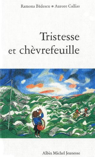 Tristesse et chèvrefeuille