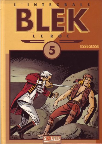 Blek le roc, l'intégrale tome 5