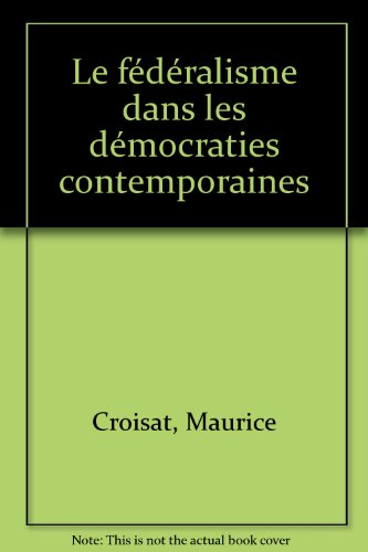 le fédéralisme dans les démocraties contemporaines