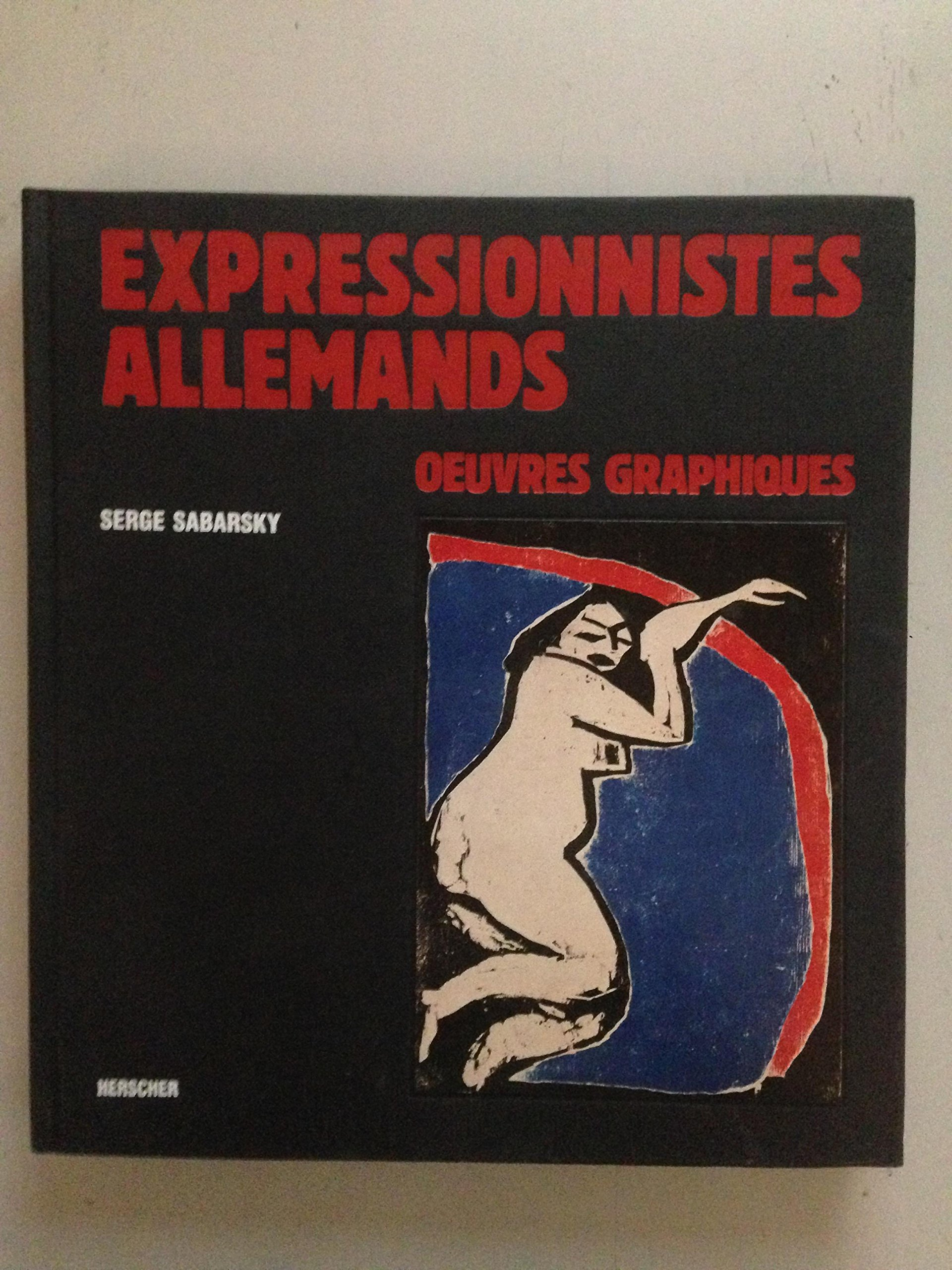Expressionnistes allemands : oeuvres graphiques