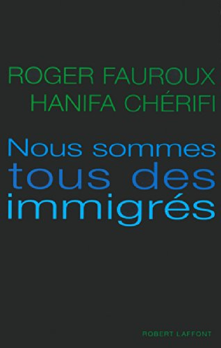 Nous sommes tous des immigrés
