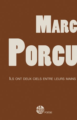 Ils ont deux ciels entre leurs mains