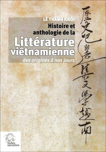Histoire et anthologie de la littérature viêtnamienne des origines à nos jours