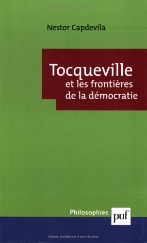 Tocqueville et les frontières de la démocratie