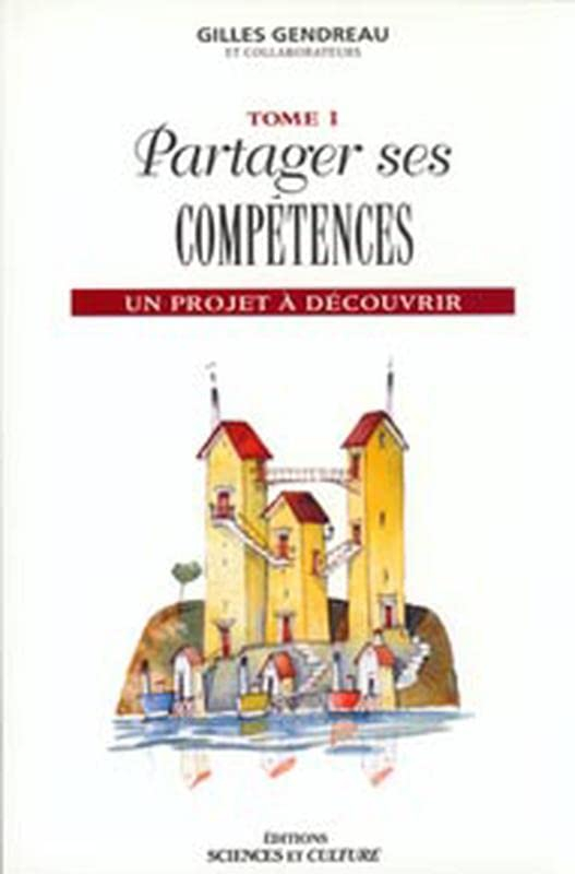 Partager ses compétences entre parents, t. 01