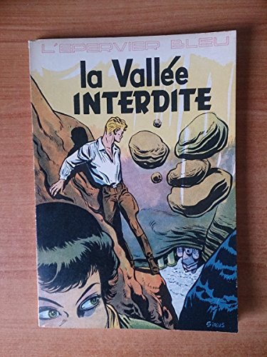 la vallée interdite.