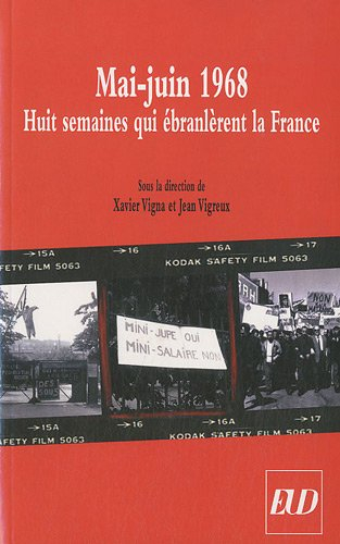 Mai-juin 1968 : huit semaines qui ébranlèrent la France