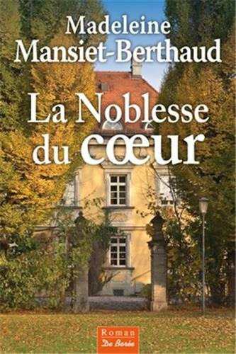 La noblesse du coeur