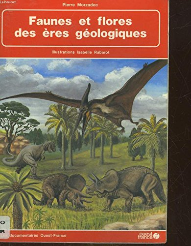 Faunes et flores des ères géologiques
