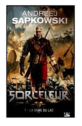 Sorceleur. Vol. 7. La dame du lac