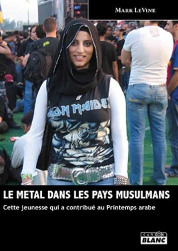 Le metal dans les pays musulmans : cette jeunesse qui a contribué au printemps arabe