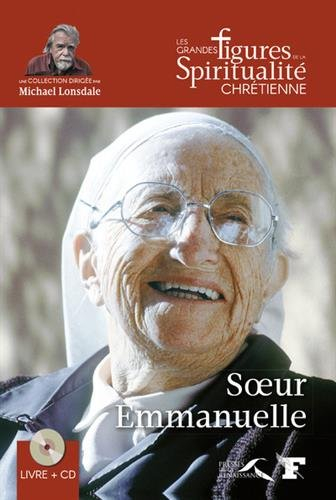 Soeur Emmanuelle : 1908-2008
