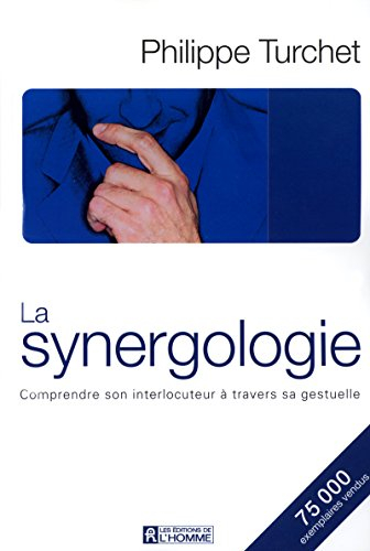 La synergologie : comprendre son interlocuteur à travers sa gestuelle
