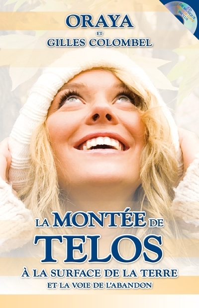 La montée de Telos à la surface de la terre et la voie de l'abandon