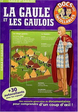 les docs des incollables : la gaule et les gaulois