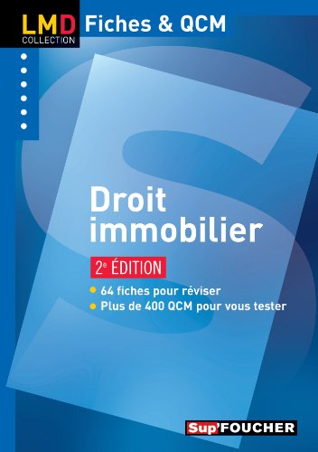 Droit immobilier : 64 fiches pour réviser, plus de 400 QCM pour vous tester