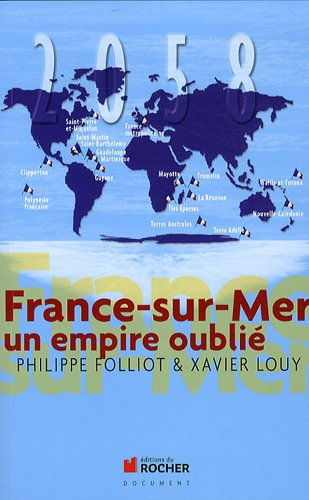 France-sur-Mer : un empire oublié