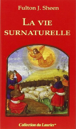 LA VIE SURNATURELLE