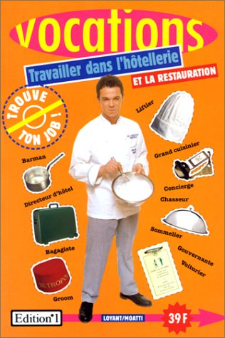 Travailler dans l'hôtellerie et la restauration