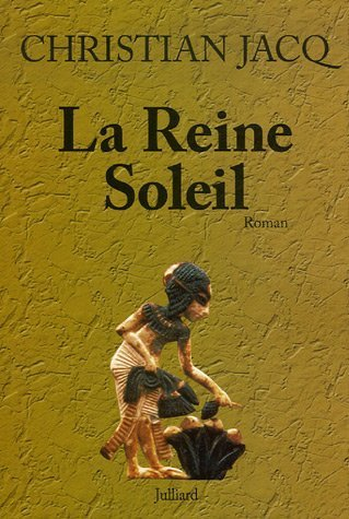 La Reine Soleil : l'aimée de Toutankhamon