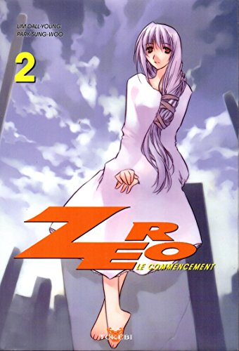 Zéro : le commencement. Vol. 2