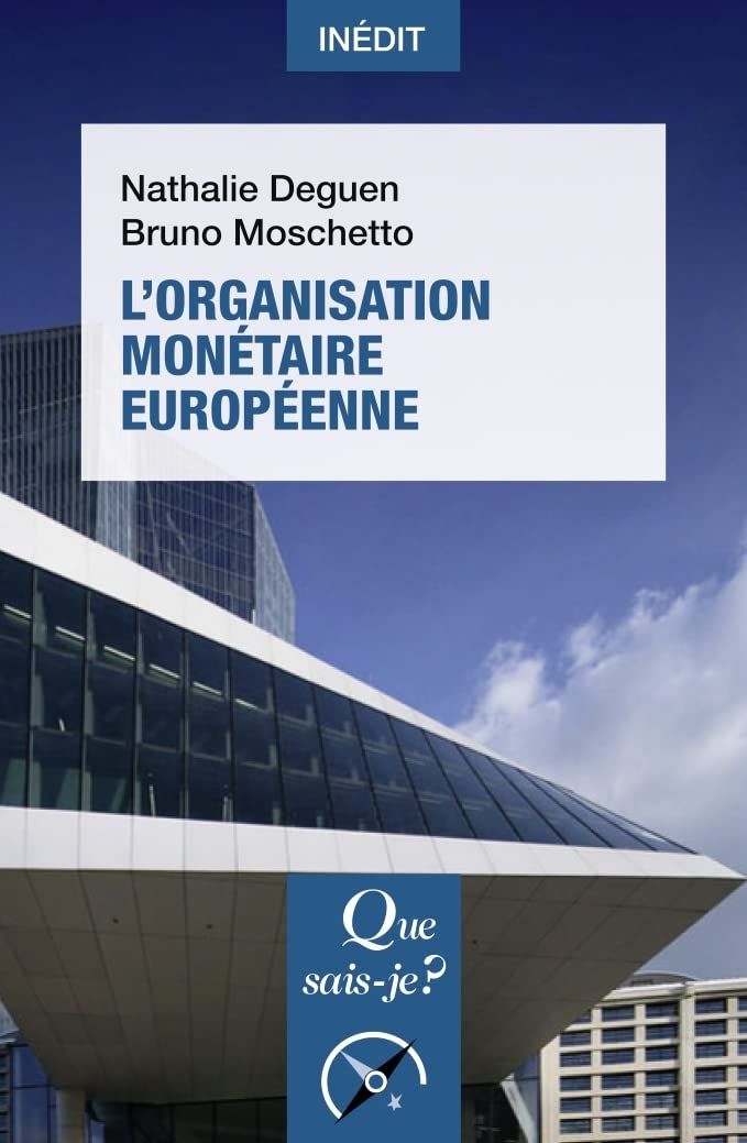 L'organisation monétaire européenne